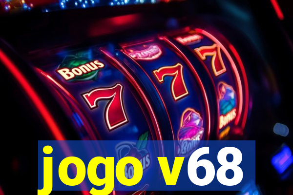 jogo v68